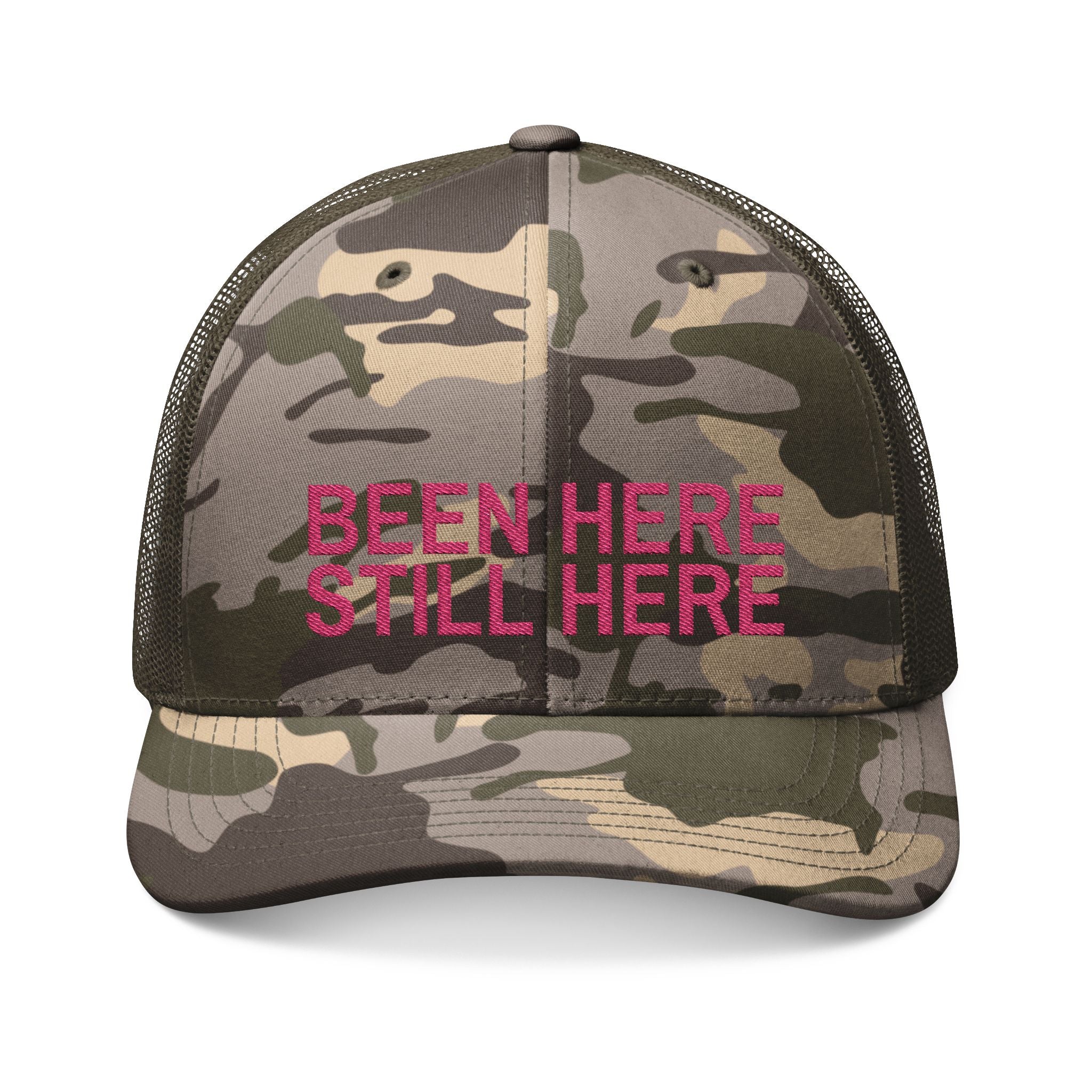 BEEN HERE STILL HERE Camouflage Embroidered Trucker Hat